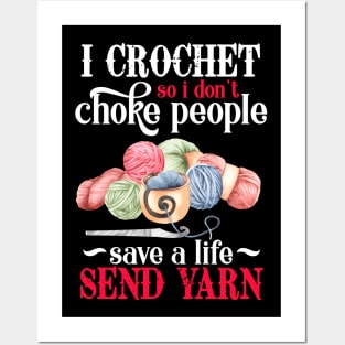 I Crochet Send Yarn Posters and Art